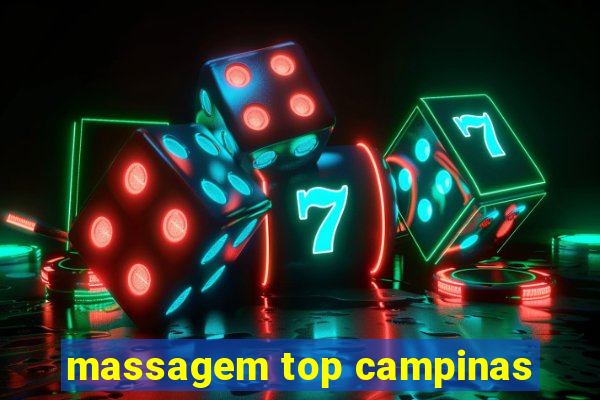 massagem top campinas